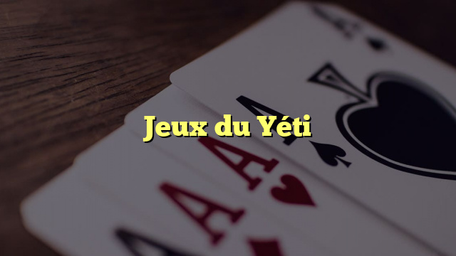 Jeux du Yéti