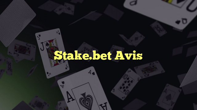 Stake.bet Avis