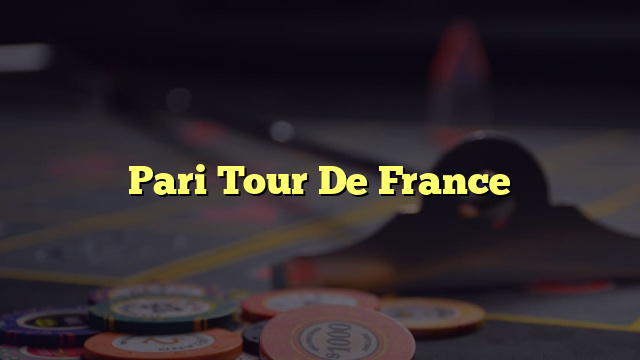 Pari Tour De France