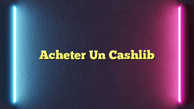 Acheter Un Cashlib