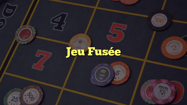 Jeu Fusée