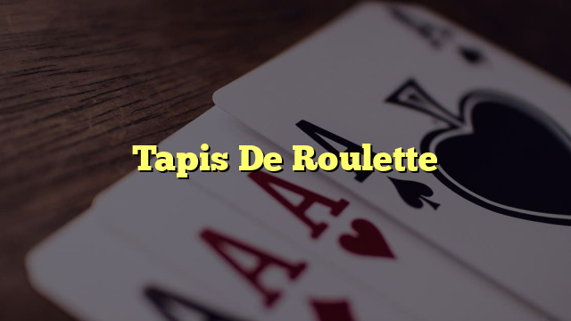 Tapis De Roulette