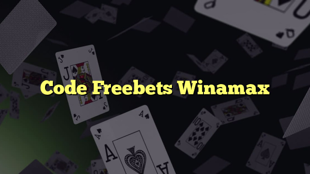 Code Freebets Winamax