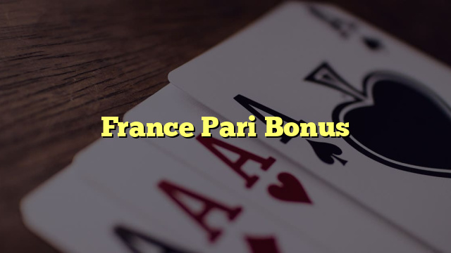 France Pari Bonus