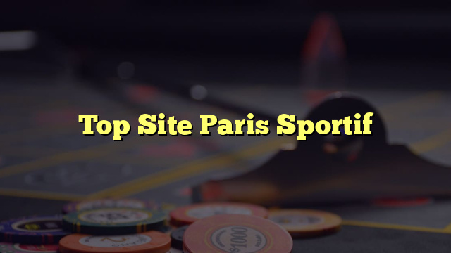 Top Site Paris Sportif